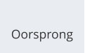 Oorsprong